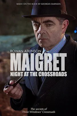 梅格雷的十字路口之夜 Maigret: Night at the Crossroads‎ (2017)